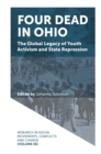 Four Dead in Ohio : The Global Legacy of Youth Activism and State Repression - Book