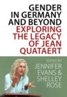 Gender in Germany and Beyond : Exploring the Legacy of Jean Quataert - eBook