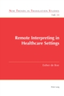 Remote Interpreting in Healthcare Settings - Book