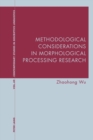 Methodological Considerations in Morphological Processing Research - Book