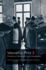 Women in Print 2 : Production, Distribution and Consumption - eBook