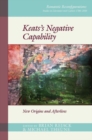Keats’s Negative Capability : New Origins and Afterlives - Book