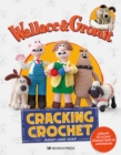 Wallace & Gromit: Cracking Crochet : Create 12 iconic characters in amigurumi - eBook