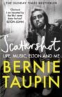 Scattershot : Life, Music, Elton and Me - eBook