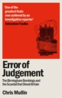 Error of Judgement : The Birmingham Bombings and the Scandal That Shook Britain - eBook