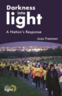 Darkness into Light : A Nations Response - Book