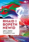 Rhaid i Bopeth Newid - Cyfrol i Ddathlu 60 Mlwyddiant Cymdeithas yr Iaith : Cyfrol i Ddathlu 60 Mlwyddiant Cymdeithas yr Iaith - Book