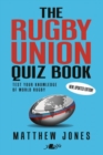 Rugby Union Quiz Book, The : New, Updated Edition! - Book