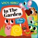 Who's Hiding? In the Garden - Book