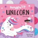 Snuggle Up, Unicorn! - Book