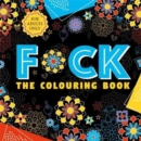 F*ck the Colouring Book - Book