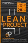 Lean Project Management : This Book Includes: Lean Startup, Enterprise, Analytics, Agile Project Management, Six Sigma, Kaizen - Book