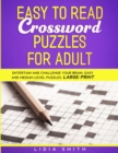 Easy to Read Crossword Puzzles for Adult : Entartain and Challenge your Brain, Medium- Level, Large- Print - Book