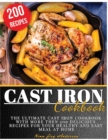 Cast Iron Cookbook : The Ultimate Cast Iron Cookbook with more then 200 Delicious Recipes for your Healthy and Easy Meal at Home - Book