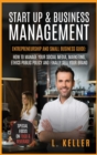 Start Up and Business Management : Entrepreneurship and small business guide: how to manage your social media, marketing, ethics public policy and finally sell your brand.Special focus on food & bever - Book