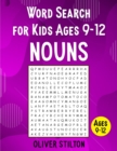 Word Search For Kids ages 9-12 : 1500+ Nouns to Improve Spelling, Expand Vocabulary, and Enhance Children's Memory! (Volume 2 - Most Common English Nouns) - Book