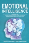 Emotional Intelligence : 4 Books in 1. Cognitive Behavioral Therapy, Master Your emotions, Rewire Your Brain, Improve Your People Skills - Book
