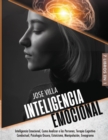 Inteligencia Emocional 7 en 1 : Inteligencia Emocional, Como Analizar a las Personas, Terapia Cognitivo Conductual, Psicologia Oscura, Estoicismo, Manipulacion, Eneagrama - Book