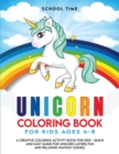 Unicorn Coloring Book for Kids : A Creative Coloring Activity Book for Kids - Quick and Easy Guide for Unicorn Lovers Fun and Relaxing Fantasy Scenes. - Book