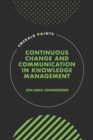 Continuous Change and Communication in Knowledge Management - eBook