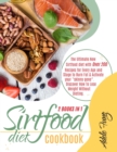 Sirtfood Diet Cookbook : The Ultimate New Sirtfood diet with Over 200 Recipes for Every Age and Stage to Burn Fat & Activate your "skinny gene". Discover How To Lose Weight Without Dieting. - Book