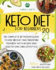 Keto Diet for Beginners : The Complete Ketogenic Guide to Lose Weight and Transform Your Body with an Easy and Healthy Low-Carb Lifestyle. Recipes and Meal Preps Included - Book