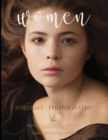 Women Portrait Photography 2 : Professional Fine Art Portraits, Mastering Light, Model Poses amd Mood - Book