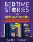 Bedtime Stories (8 Books in 1) : Bedtime Stories for Kids and Adults. Short Funny Stories, Adventures and Fairy Tales. Help Children Achieve Mindfulness and Calm to Fall Asleep Fast - Book