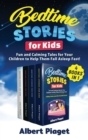 Bedtime Stories for Kids (4 Books in 1) : Fun and Calming Tales for Your Children to Help Them Fall Asleep Fast! - Book