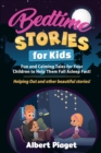Bedtime Stories for Kids : Fun and Calming Tales for Your Children to Help Them Fall Asleep Fast! Helping Out and other beautiful stories! - Book
