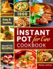 The Ultimate Instant Pot for Two Cookbook : 1000 Easy & Healthy Instant Pot Recipes for Beginners and Advanced Users - Book