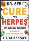 - Dr. Sebi - Cure for Herpes : 101 Natural Remedies: Preventing and Treating All Inflammations - The New Medical Approach of How Your Body Can Heal Itself by Dr. Sebi - Book