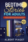 Bedtime Stories for Adults (4 Books in 1) : A Complete Compendium to Help Adults Fall Asleep and Overcome Anxiety through Deep Sleep Meditation - Book