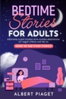 Bedtime Stories for Adults : Soothing Sleep Stories with Guided Meditation. Let Go of Stress and Relax. Adore Me and other stories! - Book