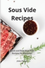 Sous Vide Recipes : Quick and Easy Sous Vide Recipes for Everyone! - Book