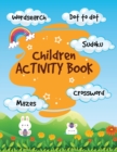 Activity Book for Kids : Wordsearch, Dot to Dot, Sudoku, Crossword and Mazes - Book