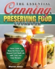 The Essential Canning and Preserving Food Cookbook - Book