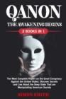 Qanon : The Awakening Begins (2 Books in 1) - Book