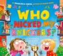 Who Nicked My Knickers? - Book