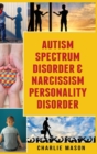 Autism Spectrum Disorder & Narcissism Personality Disorder - Book