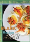 Blank Recipe Book : Blank Recipe Book To Write In Blank Cooking Book Recipe Journal 100 Recipe Journal and Organizer: blank recipe book journal blank recipe book mom recipe journal book empty recipe b - Book