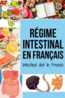 Regime intestinal En francais/ Intestinal diet In French - Book