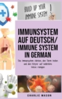 Immunsystem Auf Deutsch/ Immune system In German : Das Immunsystem starken, den Darm heilen und den Koerper auf naturliche Weise reinigen - Book