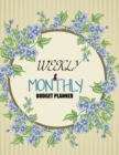 Budget Planner : Weekly and Monthly: Budget Planner for Bookkeeper Easy to use Budget Journal (Easy Money Management): Weekly and Monthly: Budget Planner for Bookkeeper Easy to use Budget Journal (Eas - Book