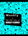 Budget Planner Weekly and Monthly : Budget Planner for Bookkeeper Easy to use Budget Journal (Easy Money Management): Weekly and Monthly: Budget Planner for Bookkeeper Easy to use Budget Journal (Easy - Book