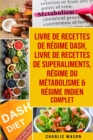 livre de recettes de regime Dash, Livre de recettes de superaliments, Regime du metabolisme & Regime indien complet - Book