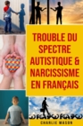 Trouble du spectre Autistique & Narcissisme En francais - Book