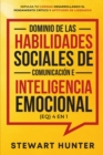 Dominio de las Habilidades Sociales de Comunicacion e Inteligencia Emocional (EQ) 4 en 1 - Book
