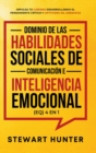 Dominio de las Habilidades Sociales de Comunicacion e Inteligencia Emocional (EQ) 4 en 1 - Book