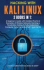 Hacking With Kali Linux : 2 Books in 1: A Beginner's Guide with Detailed Practical Examples of Wireless Networks Hacking & Penetration Testing To Fully Understand Computer Cyber Security (Part 1 and P - Book